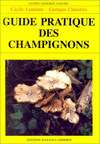 Imagen de archivo de Guide pratique des champignons a la venta por Ammareal