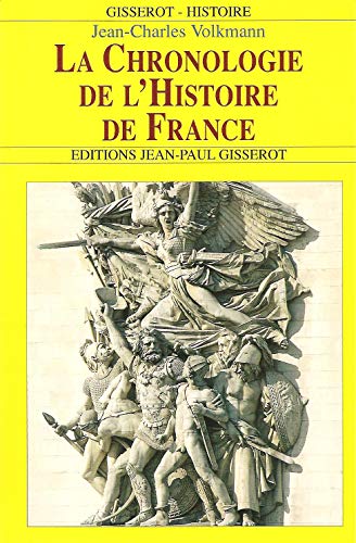 Beispielbild fr La chronologie de l'histoire de France zum Verkauf von LibrairieLaLettre2