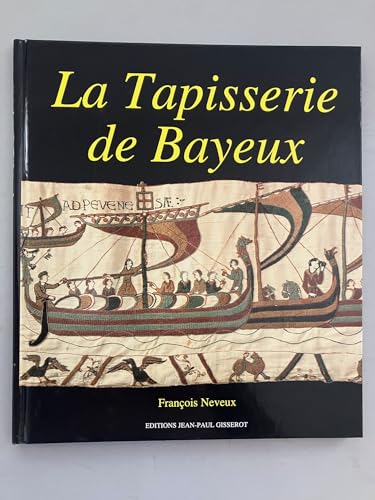 Beispielbild fr La tapisserie de Bayeux: Photographies de la ville de Bayeux zum Verkauf von Ammareal