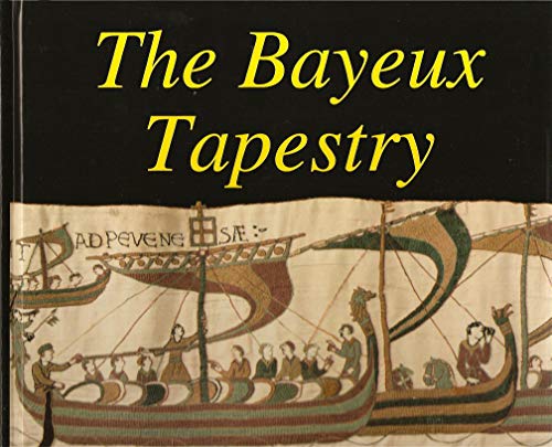 Stock image for The Bayeux tapestry - picture of Bayeux city for sale by WorldofBooks