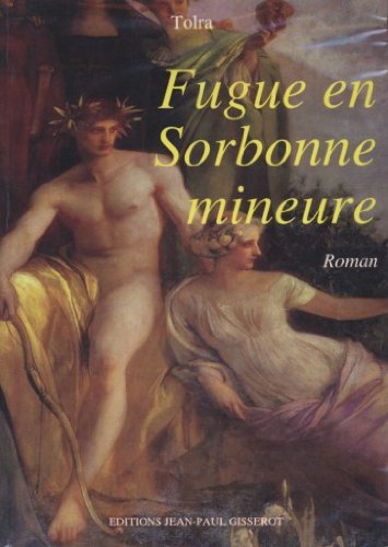 Stock image for Fugue en Sorbonne mineure for sale by A TOUT LIVRE