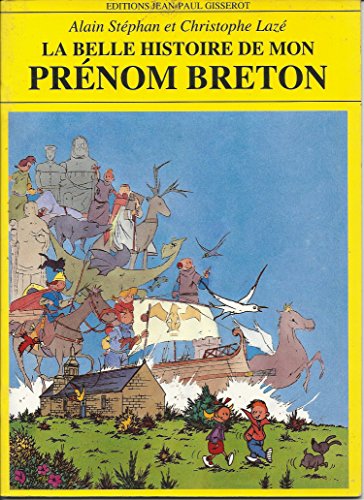 Imagen de archivo de La belle histoire de mon prnom breton a la venta por LeLivreVert