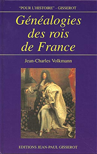 Beispielbild fr Pour l'histoire : genealogies des rois de France zum Verkauf von Ammareal