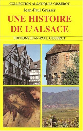 Beispielbild fr Une histoire de l'Alsace zum Verkauf von Ammareal