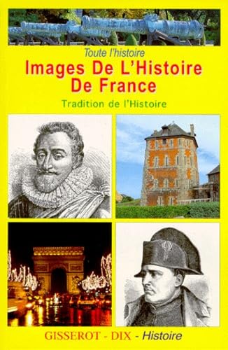 Beispielbild fr Images de l'histoire de Francez zum Verkauf von A TOUT LIVRE