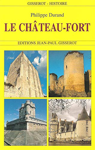 Beispielbild fr Le Chteau-fort zum Verkauf von RECYCLIVRE