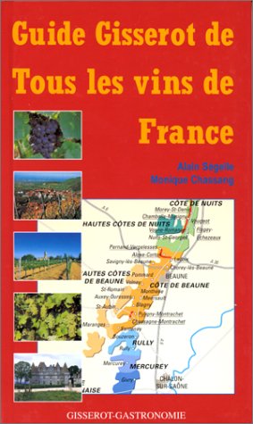 Stock image for Guide Gisserot de tous les vins de France for sale by medimops