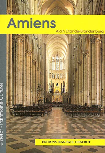 Beispielbild fr La cathdrale Notre-Dame d'Amiens zum Verkauf von medimops