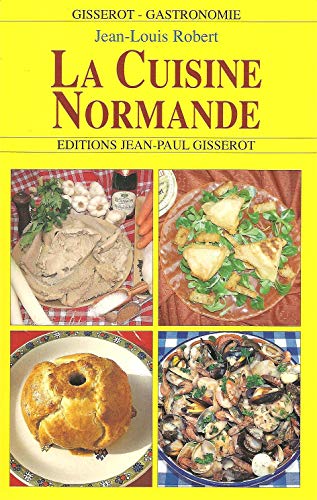 Beispielbild fr La cuisine normande zum Verkauf von medimops