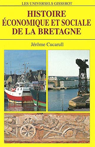 Imagen de archivo de Histoire conomique et sociale de la Bretagne a la venta por A TOUT LIVRE