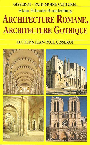 9782877476829: Architecture romane, architecture gothique