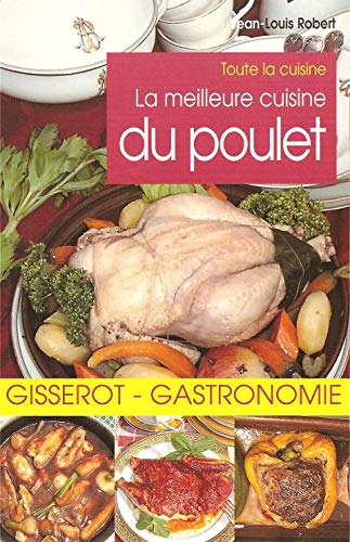Beispielbild fr La meilleure cuisine du poulet zum Verkauf von Ammareal