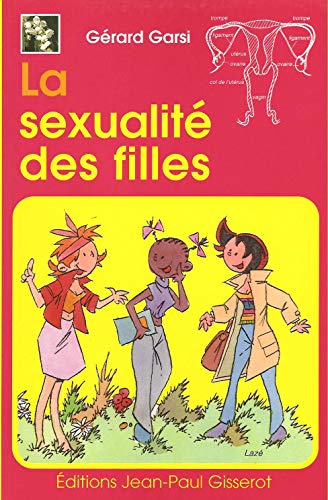 Beispielbild fr La sexualit des filles zum Verkauf von Librairie Th  la page