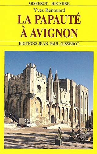 Beispielbild fr La papaut  Avignon zum Verkauf von medimops