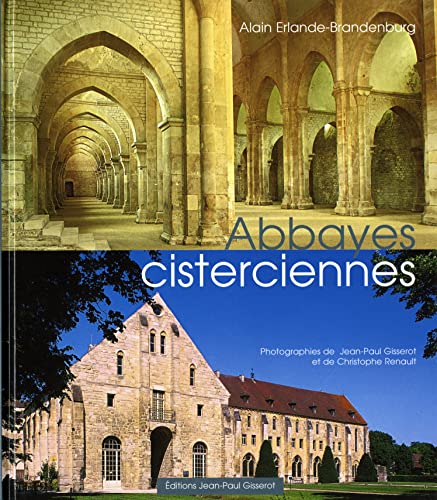 Abbayes cisterciennes (9782877477840) by Erlande-Brandenburg, Alain