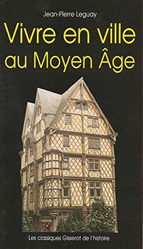 Stock image for Vivre en ville au Moyen Age for sale by medimops