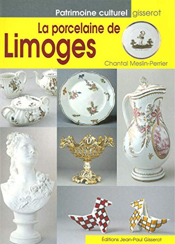 9782877478397: La porcelaine de Limoges