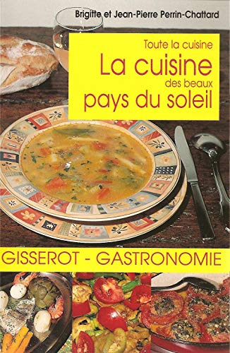 9782877478410: Cuisine des Beaux Pays du Soleil (la)