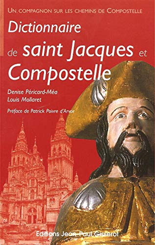Beispielbild fr Dictionnaire de Saint Jacques et Compostelle zum Verkauf von medimops