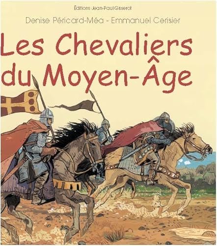 Beispielbild fr Les Chevaliers Du Moyen Age zum Verkauf von RECYCLIVRE