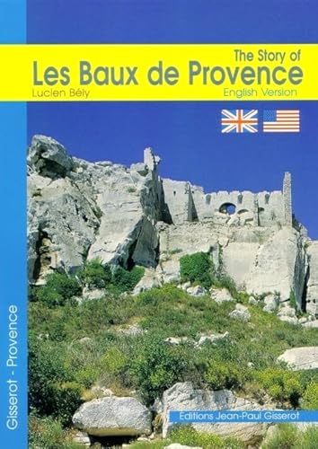 Beispielbild fr Baux de Provence (Story of les) English Version zum Verkauf von medimops