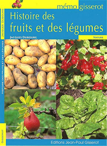 Beispielbild fr Histoire des fruits et des lgumes zum Verkauf von medimops