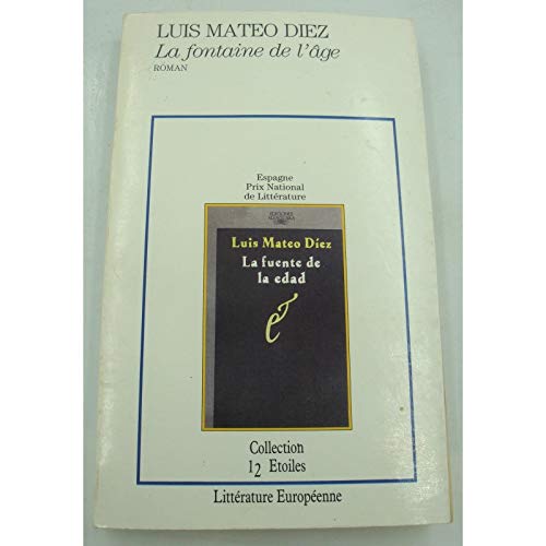 Beispielbild fr La fontaine de l'age [Paperback] Diez Luis Mateo zum Verkauf von LIVREAUTRESORSAS