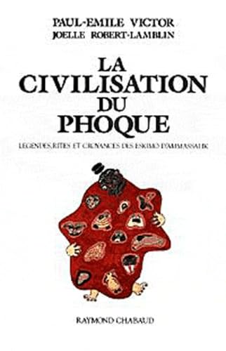 LA CIVILISATION DU PHOQUE ----- Volume 2 , Légendes, rites et croyances des eskimo d'Ammassalik