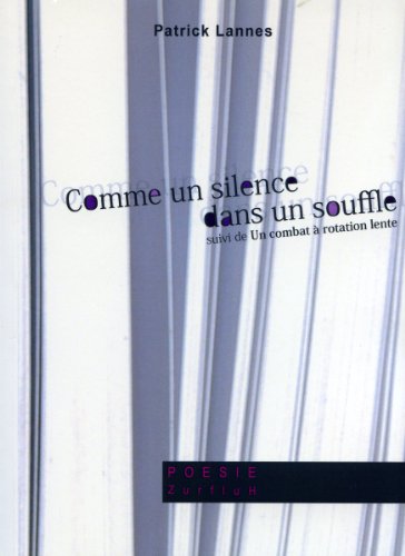 Beispielbild fr Comme un silence dans un souffle patrick Lannes zum Verkauf von LIVREAUTRESORSAS