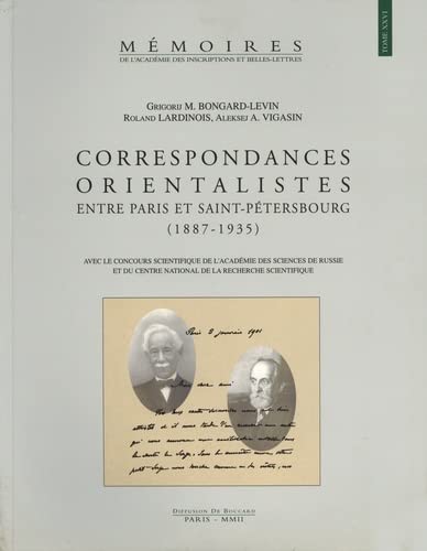 Stock image for Correspondances orientalistes entre Paris et Saint-Ptersbourg (1887-1935) for sale by Librairie de l'Avenue - Henri  Veyrier