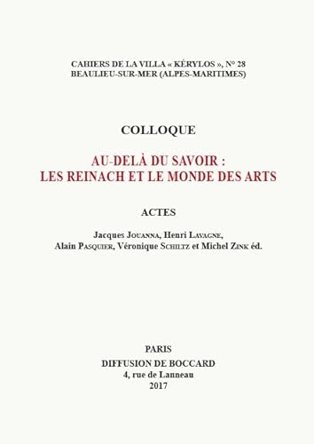 Imagen de archivo de AU-DELA DU SAVOIR : LES REINACH ET LE MONDE DES ARTS [FRENCH LANGUAGE - Soft Cover ] a la venta por booksXpress