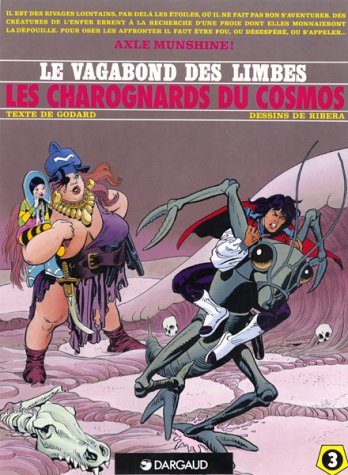 Beispielbild fr Le Vagabond des Limbes, tome 3 : Les Charognards du Cosmos zum Verkauf von medimops