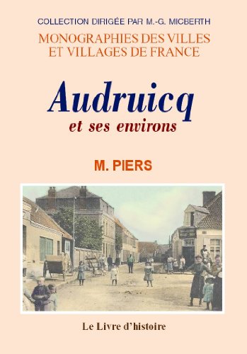 Audruicq et ses environs (9782877606899) by Piers, Henri
