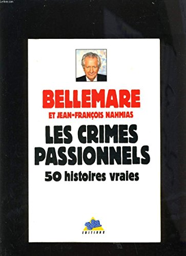 Beispielbild fr Les crimes passionnels 50 histoires vraies zum Verkauf von Librairie Th  la page