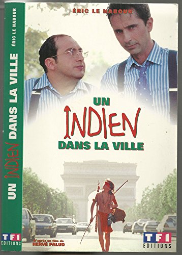 Beispielbild fr Un Indien dans la ville zum Verkauf von Chapitre.com : livres et presse ancienne