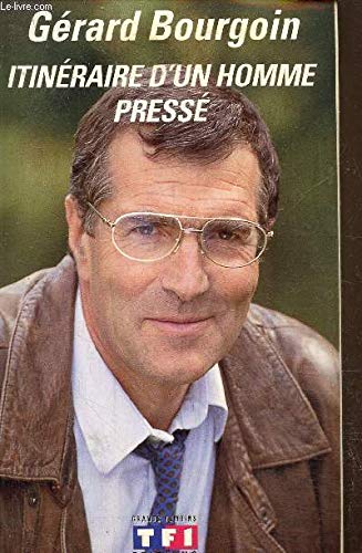 Stock image for Itineraire D'Un Homme Presse for sale by ThriftBooks-Dallas
