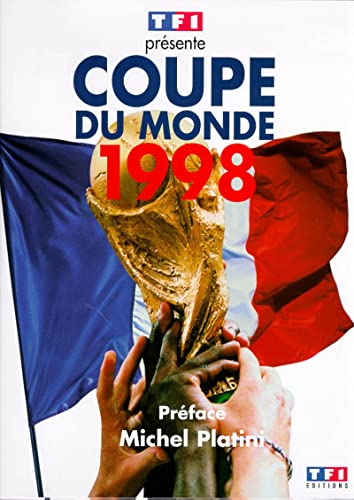 Beispielbild fr Coupe du monde 1998 zum Verkauf von Chapitre.com : livres et presse ancienne