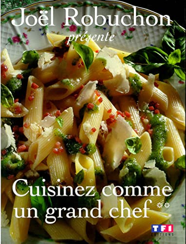 Beispielbild fr Cuisinez comme un grand chef - tome 2 (02) zum Verkauf von Better World Books