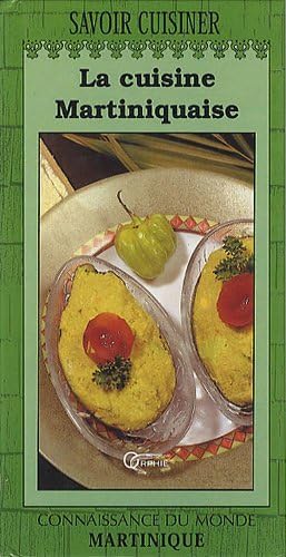 Stock image for La cuisine martiniquaise for sale by ThriftBooks-Atlanta