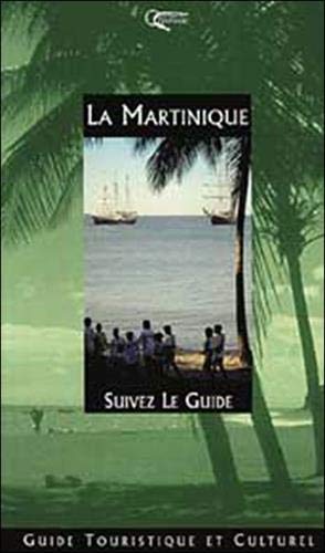 Beispielbild fr La Martinique : Guide touristique et culturel Orphie zum Verkauf von LIVREAUTRESORSAS