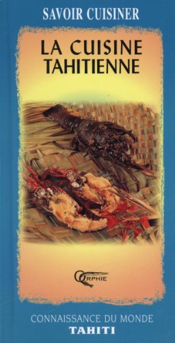 Stock image for La cuisine tahitienne for sale by Librairie Pic de la Mirandole