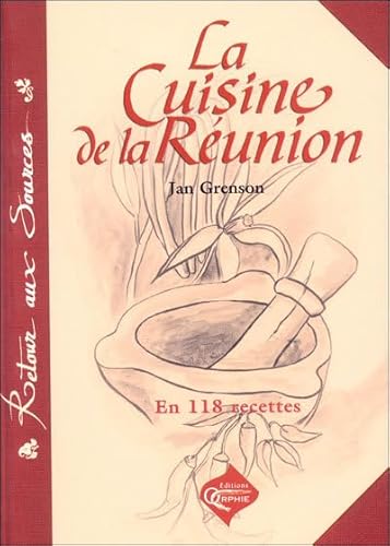 9782877632041: La cuisine de la Runion (en 118 recettes)