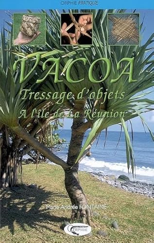 9782877634113: Vacoa - Tressage d'Objets a l'Ile de la Reunion