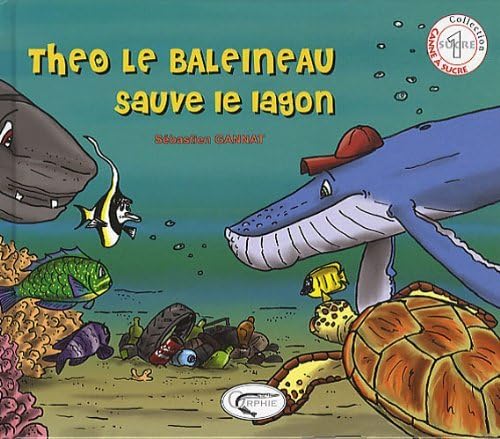 9782877635998: Tho le baleineau sauve le lagon