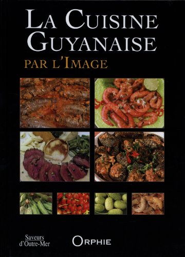 9782877636780: La cuisine guyanaise par l'image