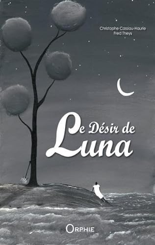 9782877637848: Le dsir de Luna