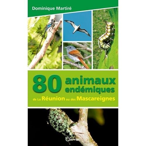 Beispielbild fr 80 animaux endmiques de la Runion ou des Mascareignes zum Verkauf von deric