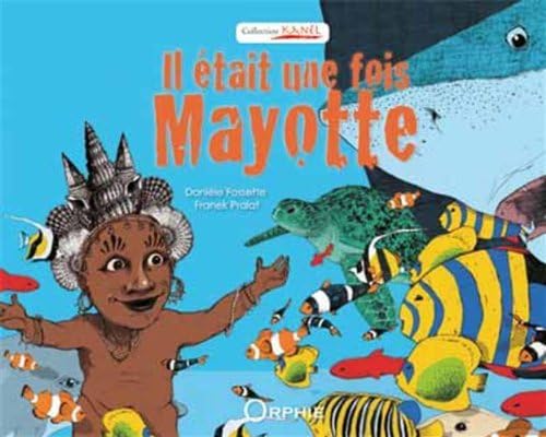 Beispielbild fr Il tait une fois Mayotte zum Verkauf von medimops