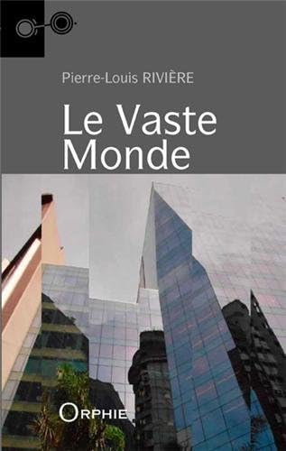 9782877639460: Le vaste monde