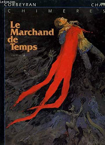 Beispielbild fr Le marchand de temps Tome 2 Chimres zum Verkauf von Librairie Th  la page